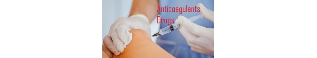 Anticoagulants Drugs 